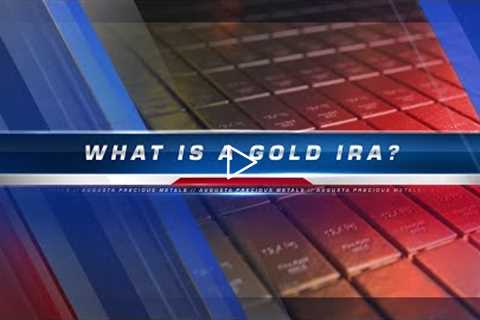 What is a Gold IRA?