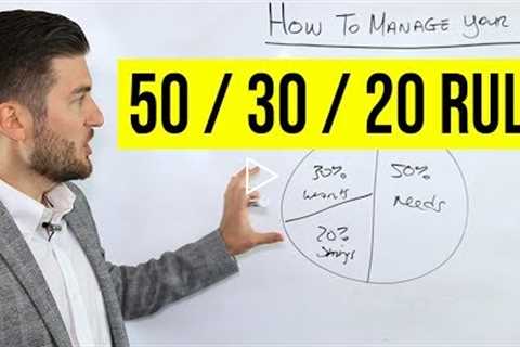 How To Manage Your Money (50/30/20 Rule)