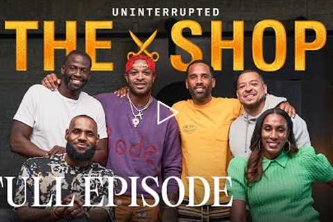 If my mama played for the Clippers.. | The Shop: Season 5 Episode 7 | FULL EPISODE | Uninterrupted