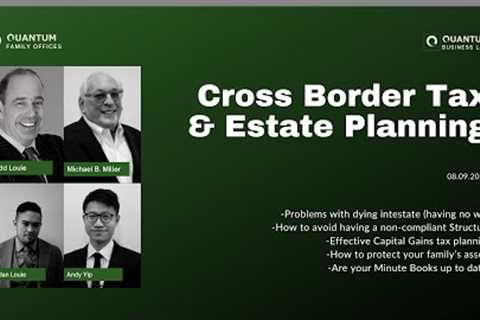 Cross Border Tax & Estate Planning with Todd Louie | Quantum Business Law