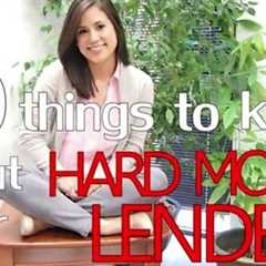 Hard Money Lending - 10 Things To Know