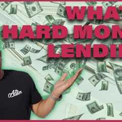 What Is Hard Money Lending? (Hard Money Explained 101)