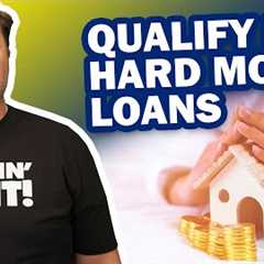 How To Qualify For A Hard Money Loan