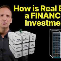 How Real Estate is a Financial Investment | The Real Estate Finance Matrix
