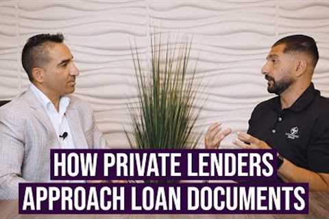 How Private Lenders Approach Loan Documents